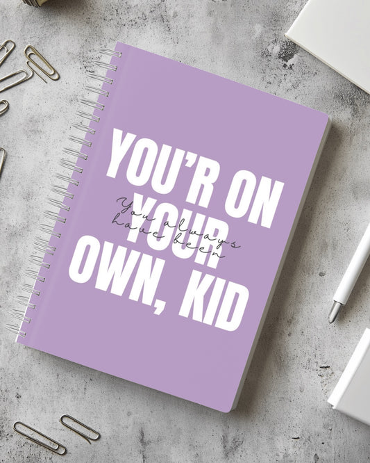 You’re On Your Own, Kid – Swiftie Notebook