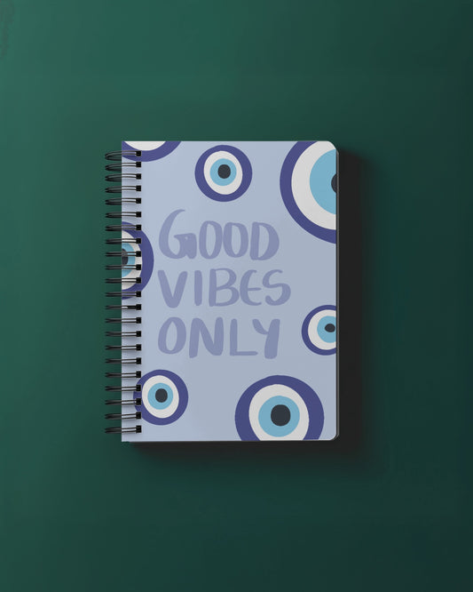 Good Vibes Only Notebook